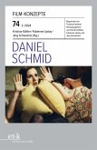 FILM-KONZEPTE 74 - Daniel Schmid (eBook, ePUB) FILM-KONZEPTE 74 - Daniel Schmid (eBook, ePUB)