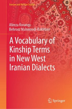 A Vocabulary of Kinship Terms in New West Iranian Dialects (eBook, PDF) - Korangy, Alireza; Mahmoodi-Bakhtiari, Behrooz