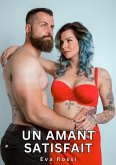 Un Amant Satisfait (eBook, ePUB) Un Amant Satisfait (eBook, ePUB)