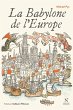 La Babylone de l'Europe (eBook, ePUB) - Bild 1