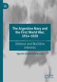 The Argentine Navy and the First World War, 1914-1928 (eBook, PDF)