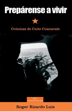 Cover Prepárense a vivir. Crónicas de Cuito Cuanavale (eBook, ePUB)