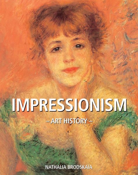 Art History Impressionism (eBook, ePUB) Art History Impressionism (eBook, ePUB)