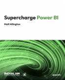 Supercharge Power BI (eBook, ePUB) Supercharge Power BI (eBook, ePUB)