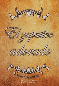 El zapatico adorado (eBook, ePUB) - Pérez Torranzo, Marcia Miceida