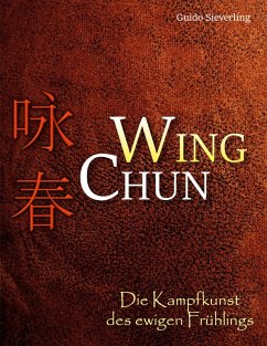 Wing Chun (eBook, ePUB) Wing Chun (eBook, ePUB)
