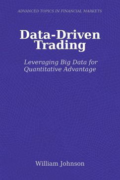 Data-Driven Trading (eBook, ePUB) - Johnson, William