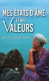 Mes états d'âme et mes valeurs (eBook, ePUB) Mes états d'âme et mes valeurs (eBook, ePUB)