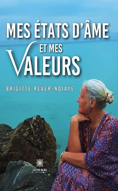 Mes états d'âme et mes valeurs (eBook, ePUB) - Rever-Ndiaye, Brigitte