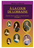 À la cour de Lorraine À la cour de Lorraine