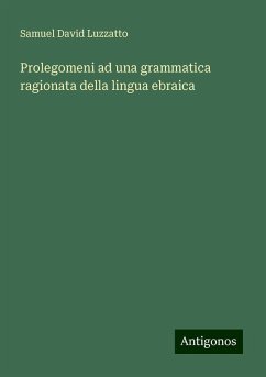 Prolegomeni ad una grammatica ragionata della lingua ebraica - Luzzatto, Samuel David