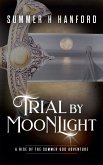 Trial by Moonlight Trial by Moonlight