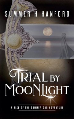 Trial by Moonlight - Hanford, Summer H