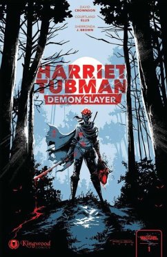 Cover Harriet Tubman: Demon Slayer Vol. 1 1st Edition