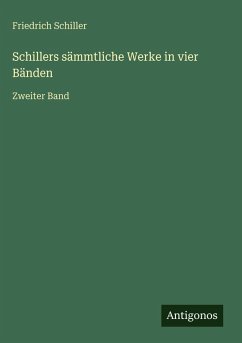 Cover Schillers sämmtliche Werke in vier Bänden