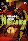 Tuneladora, La Tuneladora, La