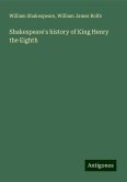 Shakespeare's history of King Henry the Eighth