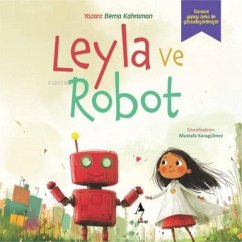 Leyla ve Robot - Kahraman, Berna