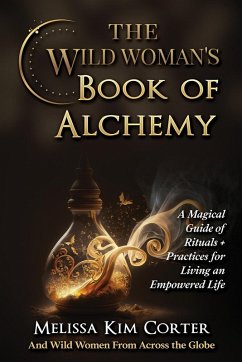 The Wild Woman's Book of Alchemy - Corter, Melissa Kim