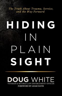 Hiding in Plain Sight - White, Doug; White, Michelle