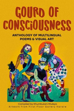 Gourd of Consciousness Anthology of Multilingual Poems and Visual Art