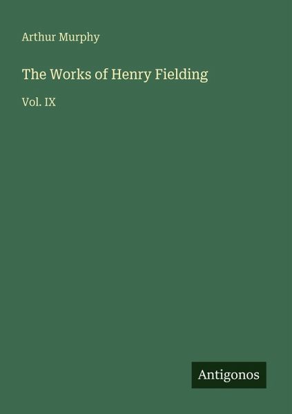The Works of Henry Fielding The Works of Henry Fielding