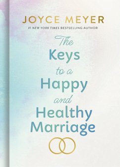 The Keys to a Happy and Healthy Marriage - Meyer, Joyce