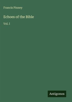 Echoes of the Bible - Pinney, Francis