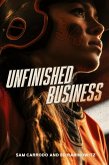 Unfinished Business Unfinished Business