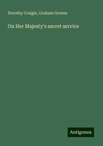 On Her Majesty's secret service On Her Majesty's secret service