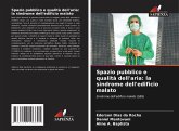 Spazio pubblico e qualità dell'aria: la sindrome dell'edificio malato Spazio pubblico e qualità dell'aria: la sindrome dell'edificio malato