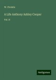 A Life Anthony Ashley Cooper A Life Anthony Ashley Cooper