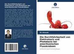 Cover Die Durchführbarkeit von Elektrotaxis und Phototaxis bei amerikanischen Flusskrebsen