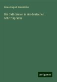 Die Gallicismen in der deutschen Schriftsprache