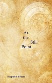 At the Still Point At the Still Point