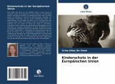 Kinderschutz in der Europäischen Union Kinderschutz in der Europäischen Union