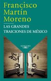 Las Grandes Traiciones de México / Mexico's Great Betrayals Las Grandes Traiciones de México / Mexico's Great Betrayals