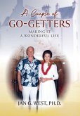 A Couple of Go-Getters A Couple of Go-Getters