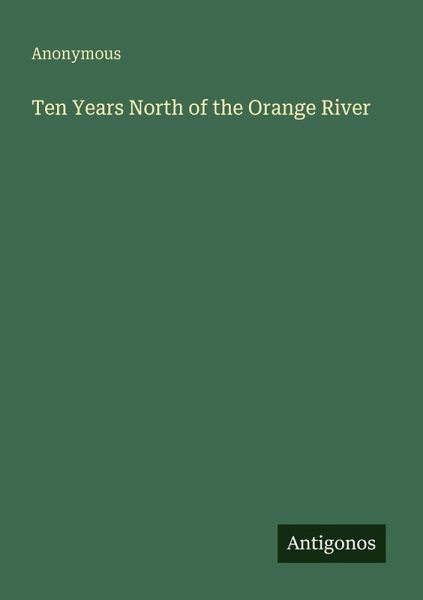 Ten Years North of the Orange River