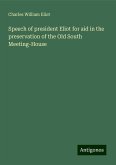 Speech of president Eliot for aid in the preservation of the Old South Meeting-House