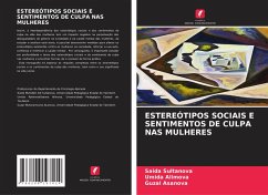 ESTEREÓTIPOS SOCIAIS E SENTIMENTOS DE CULPA NAS MULHERES - Sultanova, Saida;Alimova, Umida;Asanova, Guzal