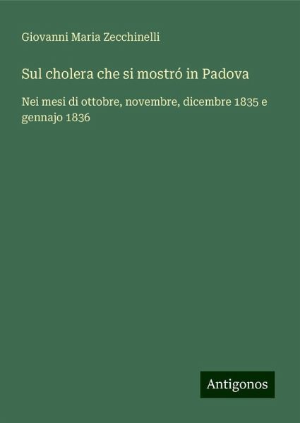 Sul cholera che si mostró in Padova