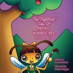 The Magnificent Tales of Brena Bumblebee - Nembhard, Erica