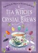A Tea Witch's Crystal Brews - Bild 1