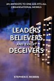 Leaders, Believers and Expert Deceivers