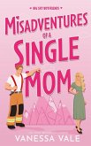 Misadventures Of A Single Mom Misadventures Of A Single Mom