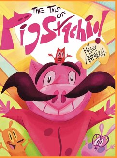 The Tale of Pigstachio - Antonucci, Harry