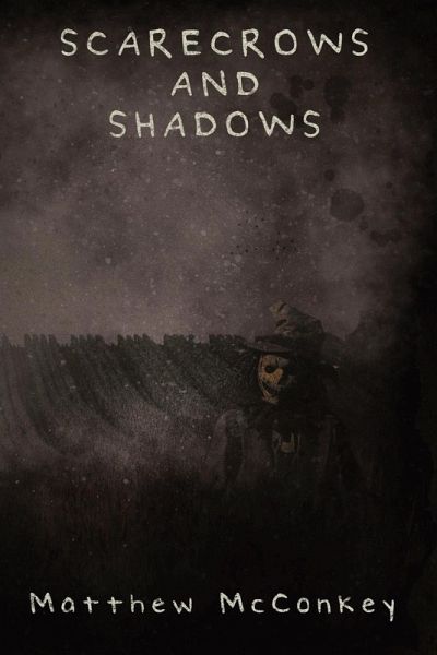 Scarecrows and Shadows Scarecrows and Shadows
