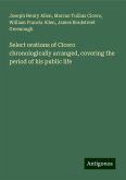 Select orations of Cicero chronologically arranged, covering the period of his public life Select orations of Cicero chronologically arranged, covering the period of his public life