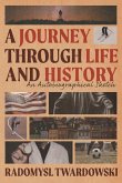 A Journey Through Life and History